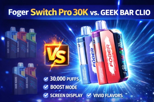Foger vapes Foger Switch Pro 3OK vs. GEEK BAR CLIO